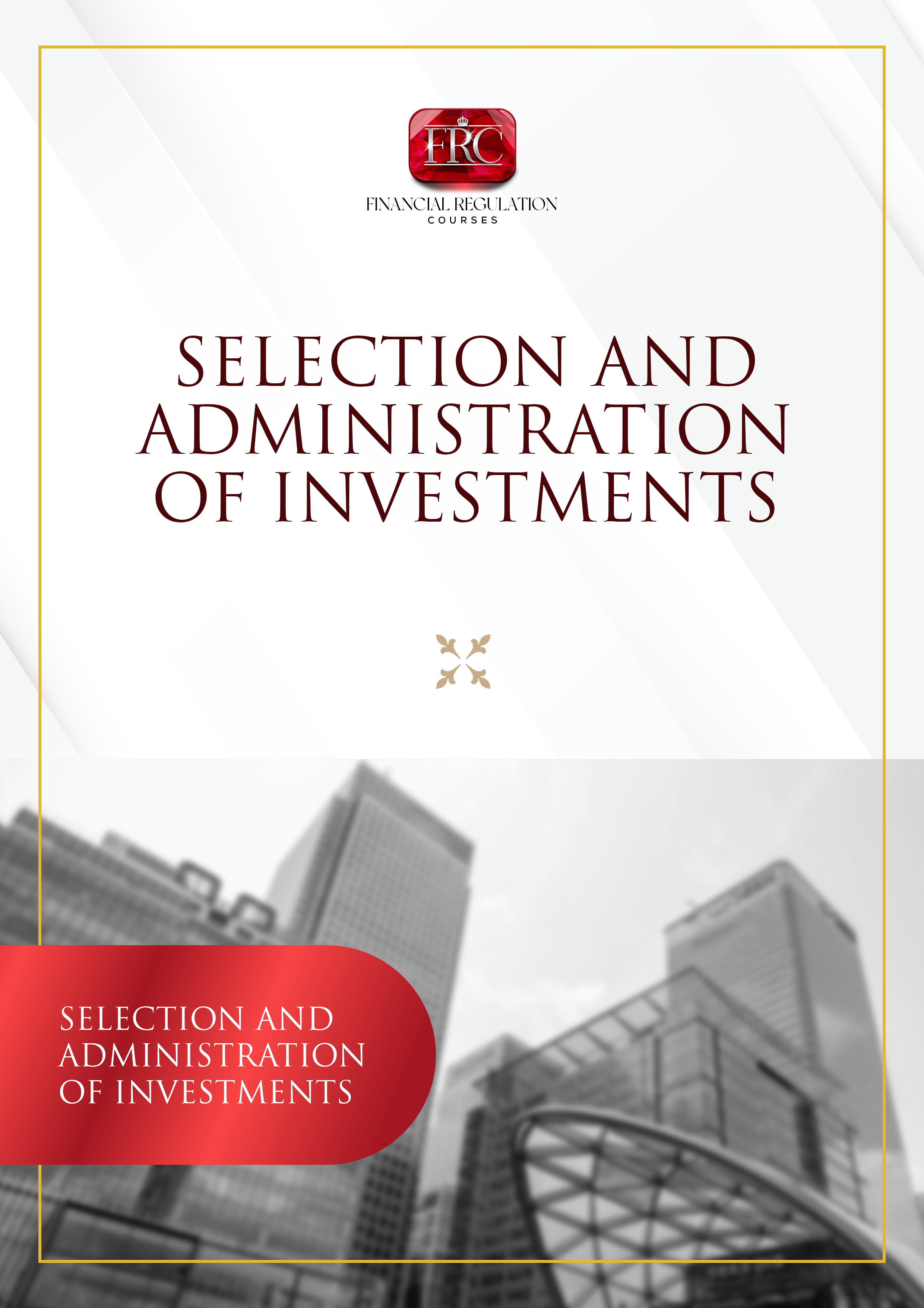 Selection and Administration of Investments